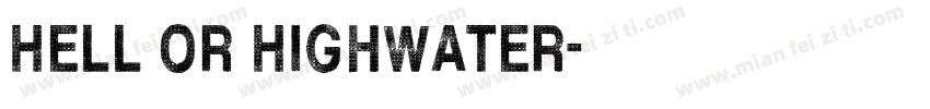 Hell or Highwater字体转换